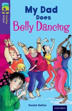 My dad does belly dancing by Susan Gates