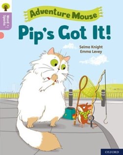 Pip's got it! by Selma Knight