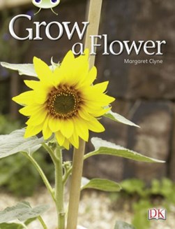 Grow a flower by Margaret Clyne