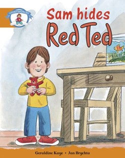 Literacy Edition Storyworlds Stage 4, Our World, Sam Hides Red Ted by 