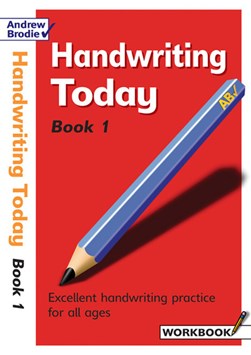 Handwriting today. Book 1 Workbook by Andrew Brodie