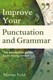Improve your punctuation and grammar by Marion Field