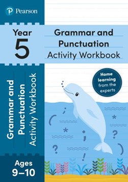 Pearson Learn at Home Grammar & Punctuation Activity Workboo by Hannah Hirst-Dunton