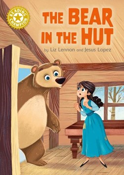 The bear in the hut by Liz Lennon