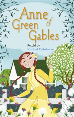 Anne of Green Gables by Rachel Delahaye