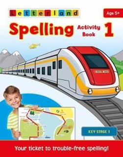 Spelling Activity Book 1 by Abigail Steel