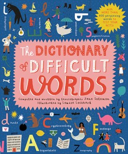 The dictionary of difficult words by Jane Solomon