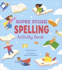 Super Stars! Spelling Activity Book by Penny Worms