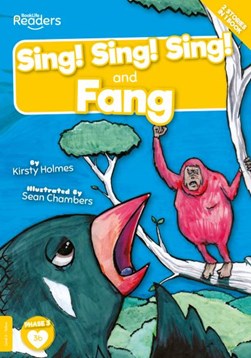Sing! Sing! Sing! by Kirsty Holmes