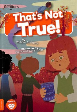 That's not true! by William Anthony
