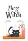 Three and a witch by Lou Treleaven