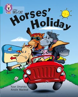 Horses' holiday by Kaye Umansky