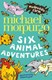 Mudpuddle Farm Six Animal Adventures  P/B by Michael Morpurgo