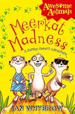 Meerkat Madness  P/B by Ian Whybrow