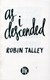 As I Descended P/B by Robin Talley