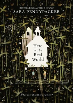 Here In The Real World P/B by Sara Pennypacker