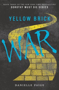 Yellow brick war by Danielle Paige