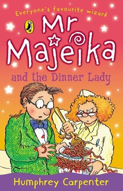 Mr Majeika and the dinner lady by Humphrey Carpenter