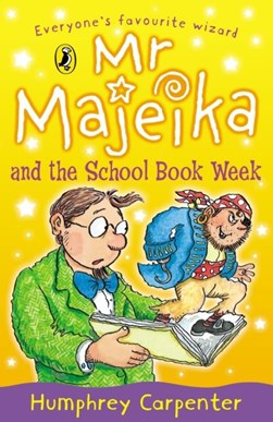 Mr Majeika and the school book week by Humphrey Carpenter