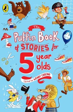 The Puffin book of stories for five-year-olds by Wendy Cooling
