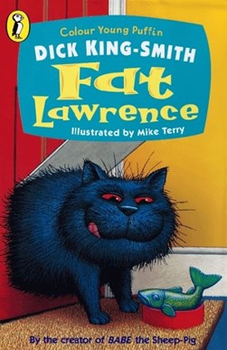 Fat Lawrenc by Dick King-Smith