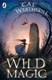 Wild magic by Cat Weatherill
