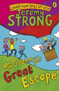 My Grannys Great Escap by Jeremy Strong