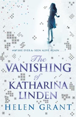 Vanishing Of Katharina Linden  P/B by Helen Grant