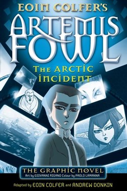 Artemis Fowl The Artic Incident Graphic No by Eoin Colfer