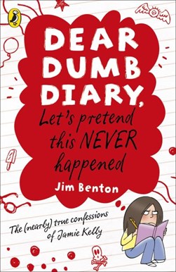 Dear Dumb Diary Lets Pretend This Never Ha by Jim Benton