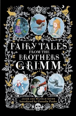 Fairy tales from the Brothers Grimm by Jacob Grimm