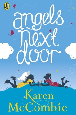 Angels Next Door (Book 1) P/B by Karen McCombie