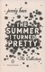 Summer I Turned Pretty (Books 1 3) P/B by Jenny Han