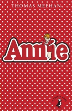 Annie by Thomas Meehan