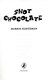 Snot chocolate by Morris Gleitzman