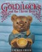 Goldilocks and the three bears by Lauren Child