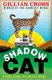 Shadow cat by Gillian Cross