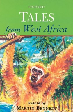 Tales from West Africa by Martin Bennett