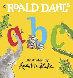 Roald Dahl's ABC by Quentin Blake