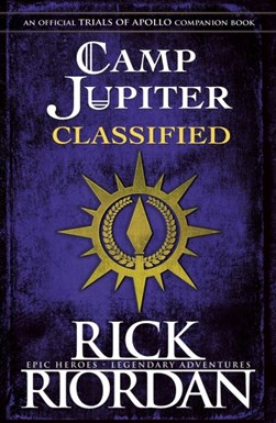 Camp Jupiter Classified H/B by Rick Riordan