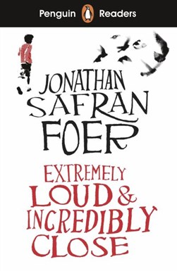 Extremely loud & incredibly close by Jonathan Safran Foer
