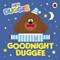 Goodnight Duggee by Lauren Holowaty