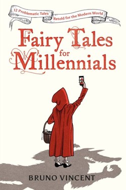 Millennial fairy tales by Bruno Vincent