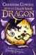 A hero's guide to deadly dragons by Cressida Cowell