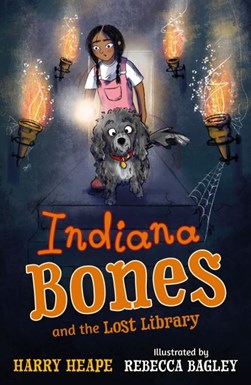 Indiana bones and the lost library by Harry Heape