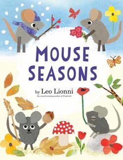 Mouse seasons by Leo Lionni