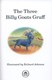 The three billy goats Gruff by Richard Johnson