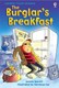 The burglar's breakfast by Lesley Sims