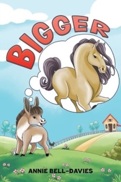 Bigger by Annie Bell-Davies