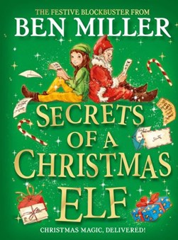 Secrets of a Christmas elf by Ben Miller